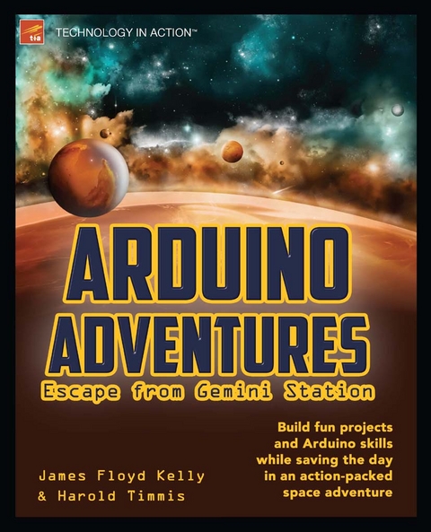 Arduino Adventures - James Floyd Kelly, Harold Timmis