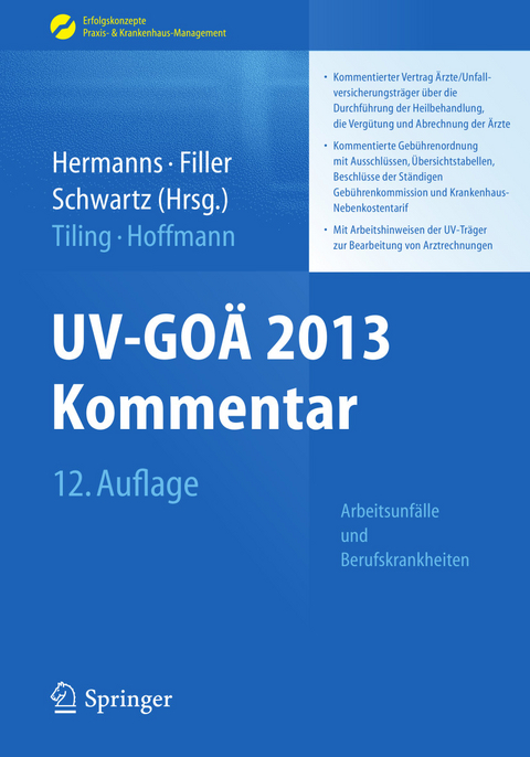UV-GO&Auml; 2013 Kommentar - Arbeitsunf&auml;lle und Berufskrankheiten - Thomas Tiling, Karl - Heinz Hoffmann