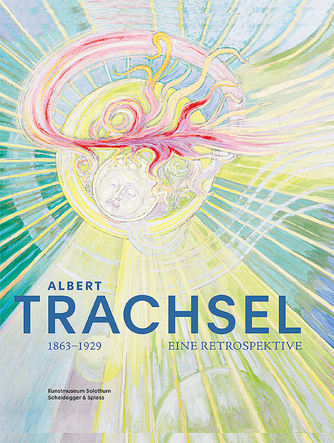 Albert Trachsel 1863&ndash;1929 - 
