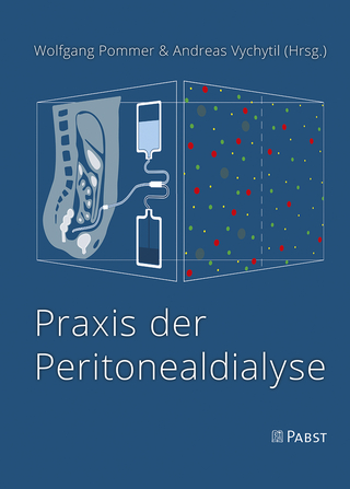 Praxis der Peritonealdialyse - Wolfgang Pommer; Andreas Vychytil