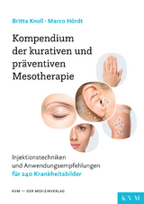 Kompendium der kurativen und präventiven Mesotherapie - Britta Knoll, Marco Hördt