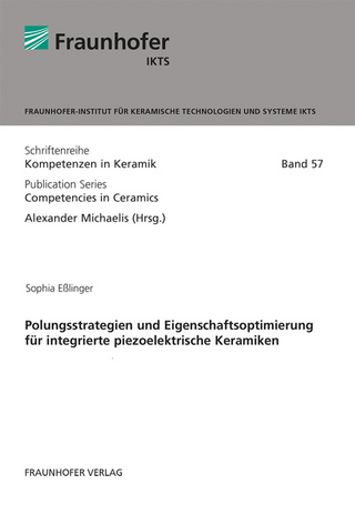 Polungsstrategien und Eigenschaftsoptimierung für integrierte piezoelektrische Keramiken