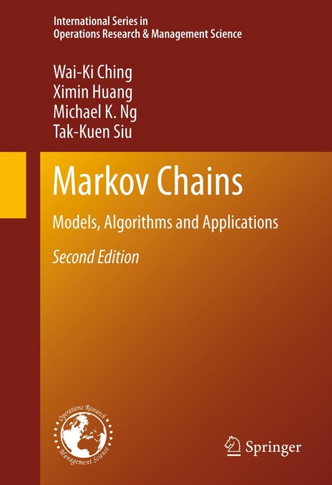 Markov Chains -  Wai-Ki Ching,  Ximin Huang,  Michael K. Ng,  Tak-Kuen Siu
