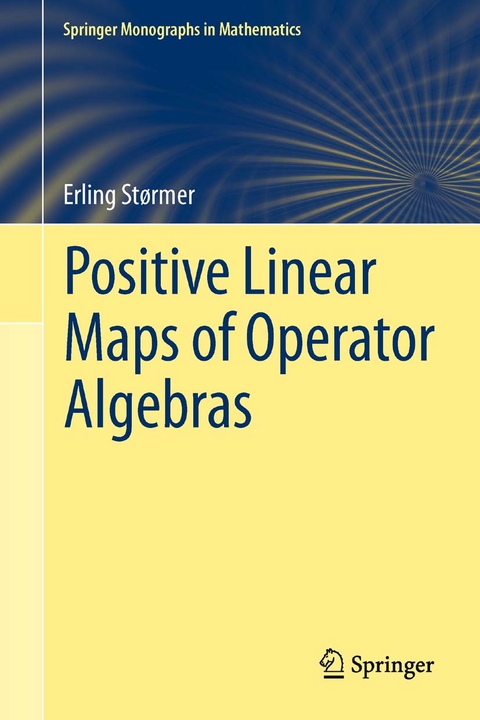 Positive Linear Maps of Operator Algebras -  Erling St&oslash;rmer