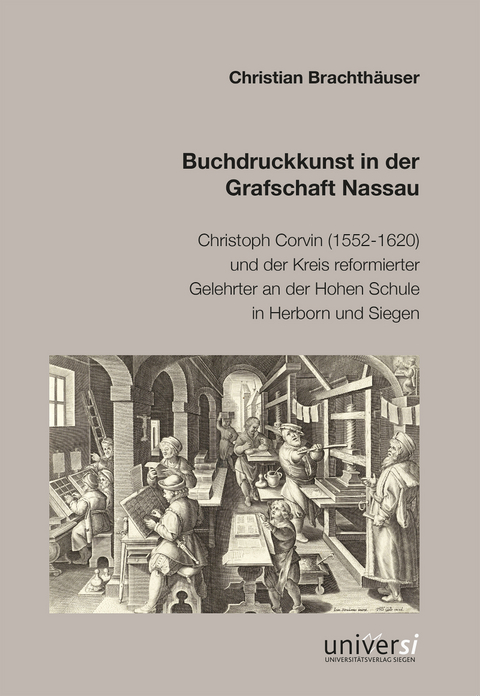 Buchdruckkunst in der Grafschaft Nassau - Christian Brachth&auml;user