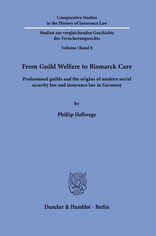 From Guild Welfare to Bismarck Care.