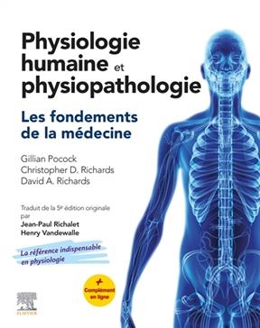 Physiologie humaine et physiopathologie - Gillian Pocock, C. Richards, D. Richards