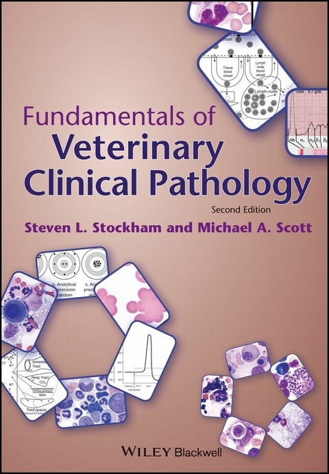 Fundamentals of Veterinary Clinical Pathology -  Michael A. Scott,  Steven L. Stockham