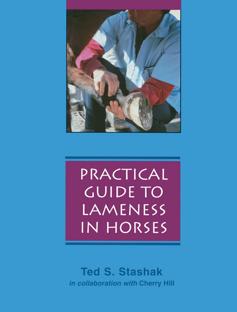 Practical Guide to Lameness in Horses -  Ted S. Stashak