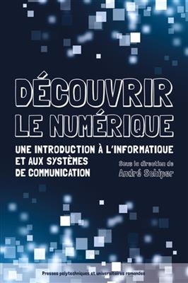 Découvrir le numérique - André Schiper