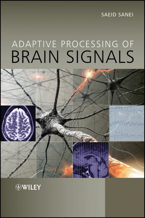 Adaptive Processing of Brain Signals - Saeid Sanei