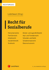 Recht f&uuml;r Sozialberufe - Thomas Bauer, Thomas Berghuber, Wilfried Embacher, Andrea Ertl, Andrea Hubmer, Julia Kozma, Klaus Mayr, Manfred Nowak, Stephan Wagner