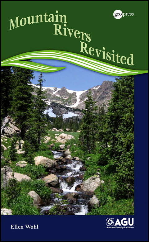 Mountain Rivers Revisited -  Ellen Wohl