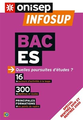 Bac ES : quelles poursuites d'études ? : spécial rentrée 2019 et rentrée 2020