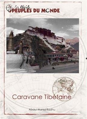 CARAVANE TIBETAINE
