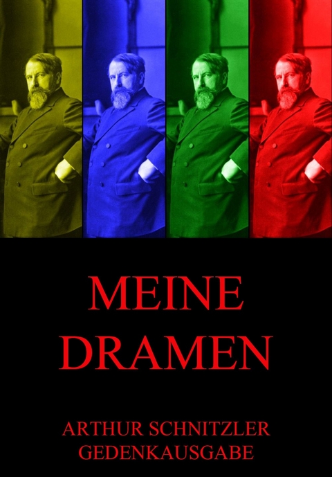 Meine Dramen - Arthur Schnitzler