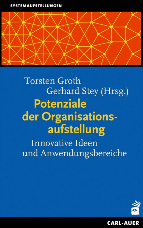 Potenziale der Organisationsaufstellung - 