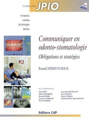 COMMUNIQUER EN ODONTO STOMATOLOGIE -  NOSSINTCHOUK RONALD