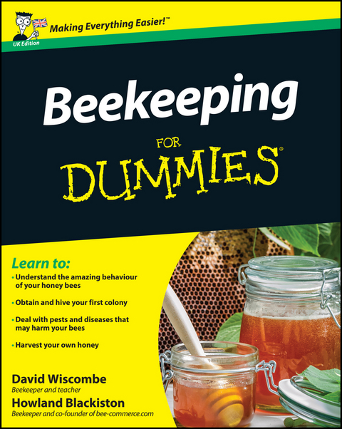 Beekeeping For Dummies, UK Edition - David Wiscombe, Howland Blackiston