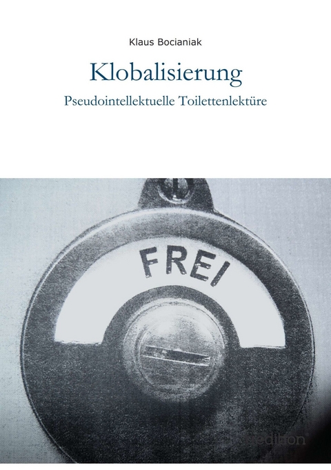 Klobalisierung - Klaus Bocianiak