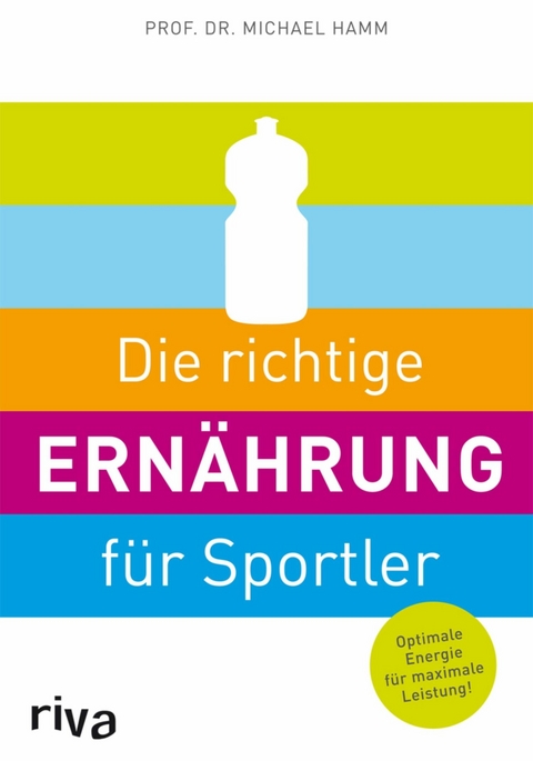 Die richtige Ernährung für Sportler -  Michael Hamm