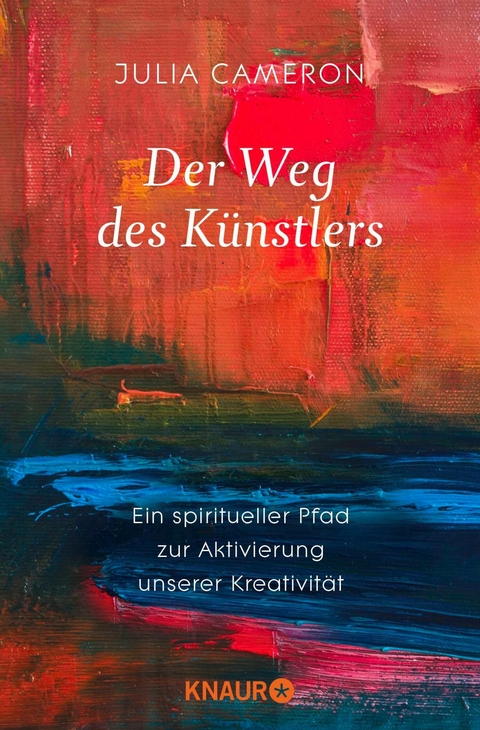 Der Weg des K&uuml;nstlers - Julia Cameron