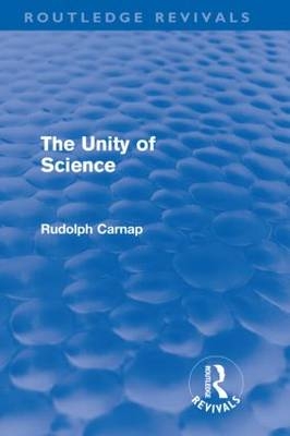 Unity of Science (Routledge Revivals)