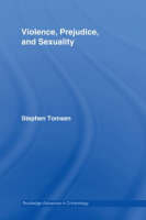 Violence, Prejudice and Sexuality -  Stephen Tomsen