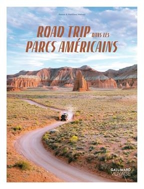 Road trip dans les parcs am&eacute;ricains - Ren&eacute;e Hahnel, Matthew Hahnel