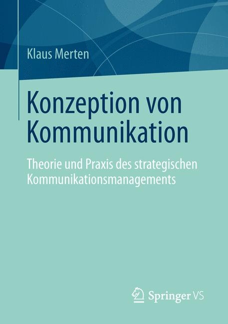 Konzeption von Kommunikation - Klaus Merten