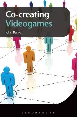 Co-creating Videogames -  John Banks