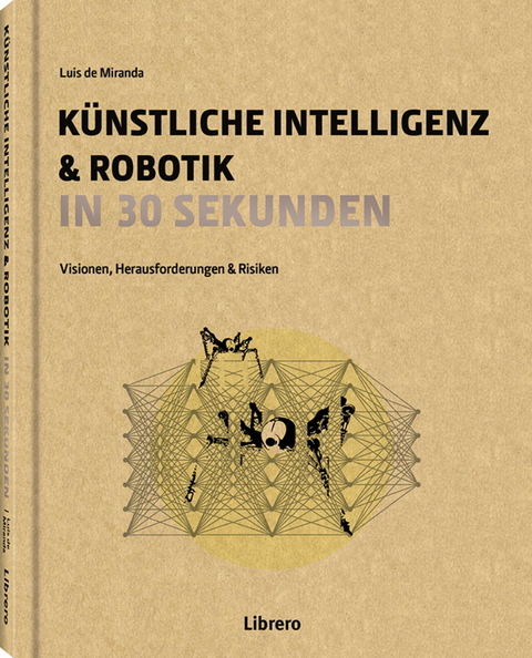 K&uuml;nstliche Intelligenz & Robotik in 30 Sekunden - Luisa De Mirinda