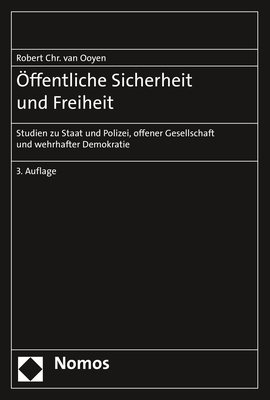 &Ouml;ffentliche Sicherheit und Freiheit - Robert Chr. van Ooyen