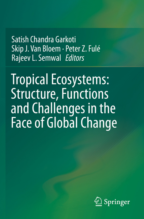 Tropical Ecosystems: Structure, Functions and Challenges in the Face of Global Change - 