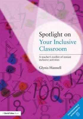 Spotlight on Your Inclusive Classroom -  Glynis Hannell