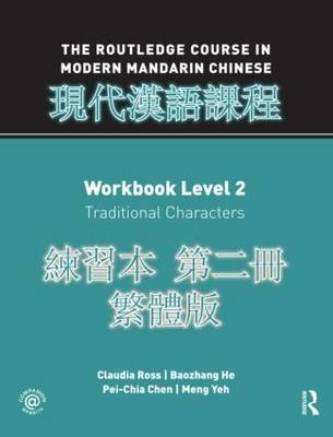Routledge Course in Modern Mandarin Chinese Workbook 2 (Traditional) -  Claudia Ross