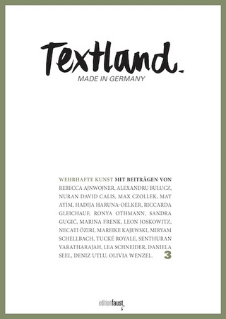 Textland - Made in Germany. Wehrhafte Kunst