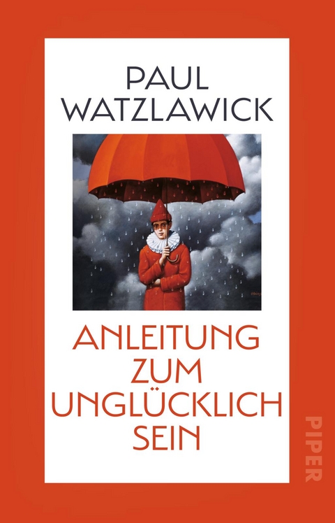 Anleitung zum Unglücklichsein - Paul Watzlawick