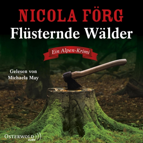 Fl&uuml;sternde W&auml;lder (Alpen-Krimis 11) - Nicola F&ouml;rg