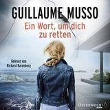 Ein Wort, um dich zu retten - Guillaume Musso