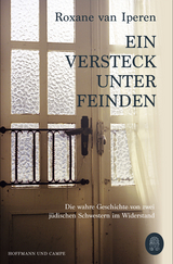 Ein Versteck unter Feinden - van Iperen, Roxane