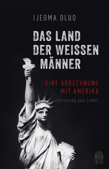 Das Land der wei&szlig;en M&auml;nner - Ijeoma Oluo