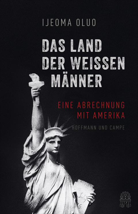 Das Land der wei&szlig;en M&auml;nner - Ijeoma Oluo