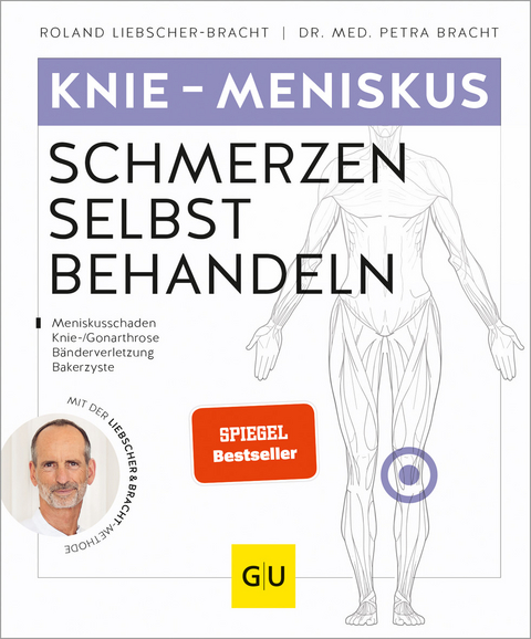 Knie - Meniskusschmerzen selbst behandeln - Roland Liebscher-Bracht, Petra Bracht