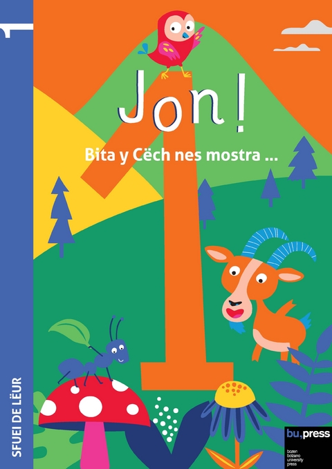 Jon! 1 &ndash; Sfuei de l&euml;ur - Videsott Ruth, Rubatscher Veronica, Valentin Daria