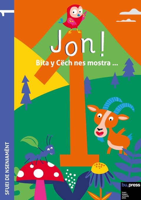 Jon! 1 &ndash; Sfuei de nseniam&euml;nt - Videsott Ruth, Rubatscher Veronica, Valentin Daria