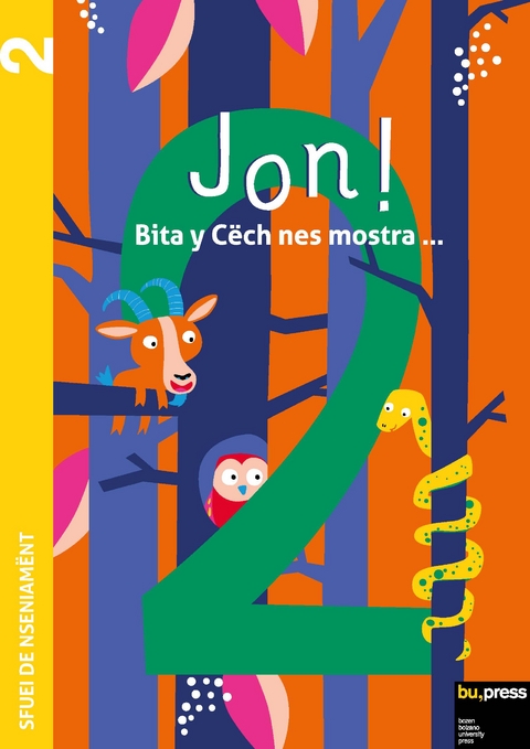Jon! 2 &ndash; Sfuei de nseniam&euml;nt - Videsott Ruth, Rubatscher Veronica, Valentin Daria