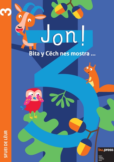 Jon! 3 &ndash; Sfuei de l&euml;ur - Videsott Ruth, Rubatscher Veronica, Valentin Daria