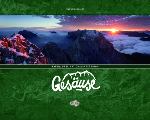NATURJUWEL Nationalparkregion GES&Auml;USE - Ernst Kren, Ina Geyer