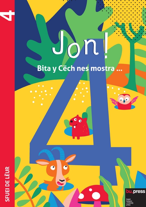 Jon! 4 &ndash; Sfuei de l&euml;ur - Videsott Ruth, Rubatscher Veronica, Valentin Daria